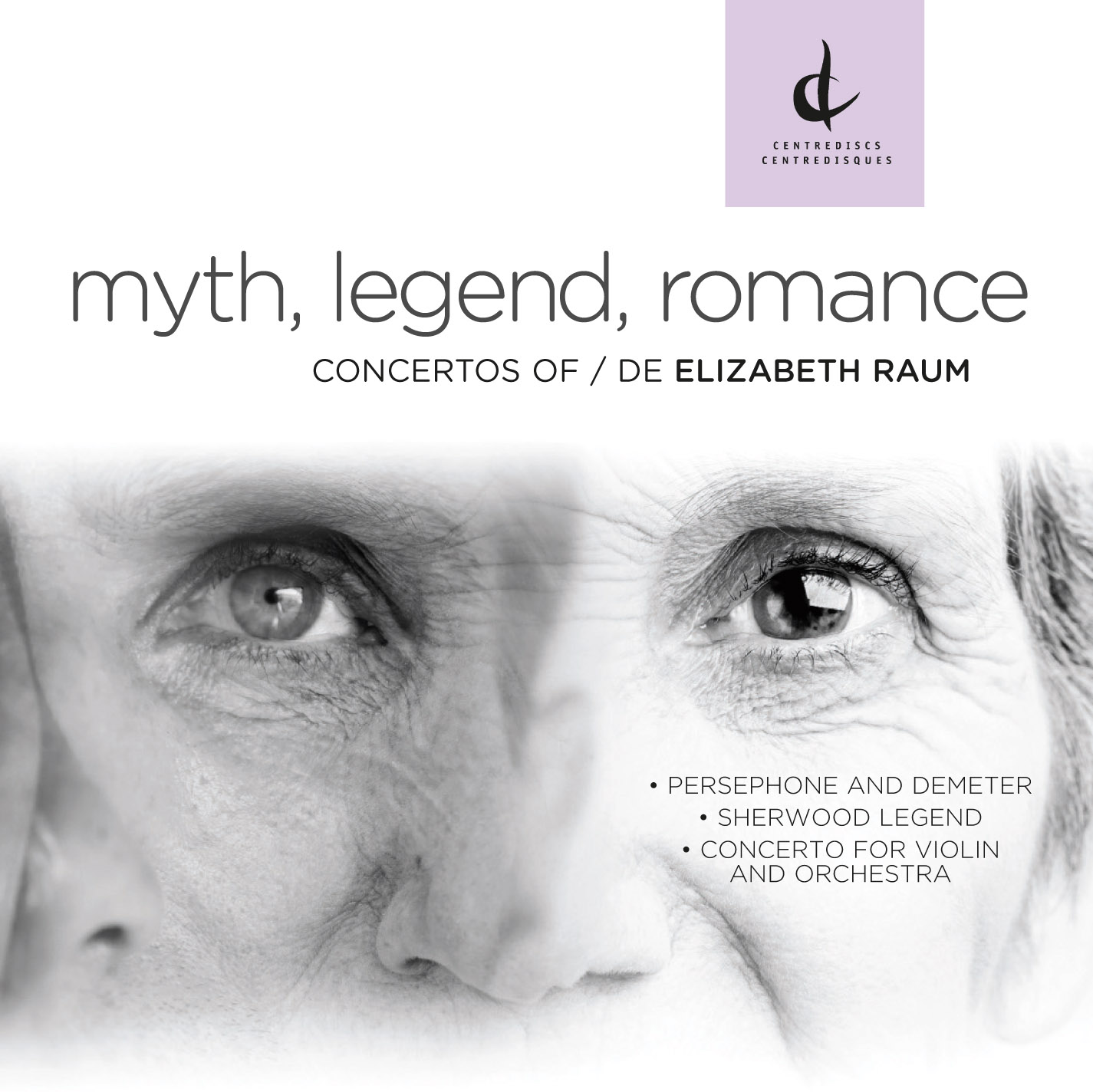Myth Legend Romance | Elizabeth Raum, Composer